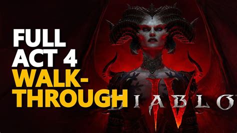 Diablo 4 Act 4 Walkthrough