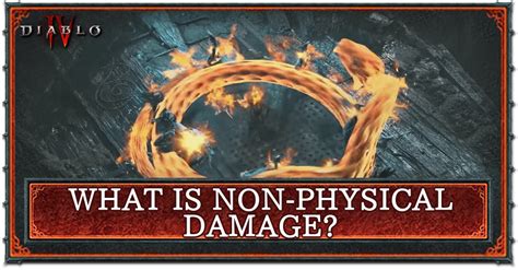 diablo 4 is fire considered non-physical damage