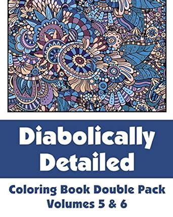 diabolically detailed coloring book double pack volumes 5 and 6 art filled fun coloring books Epub