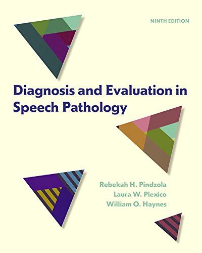 diagnosis and evaluation in speech pathology 9th edition Kindle Editon