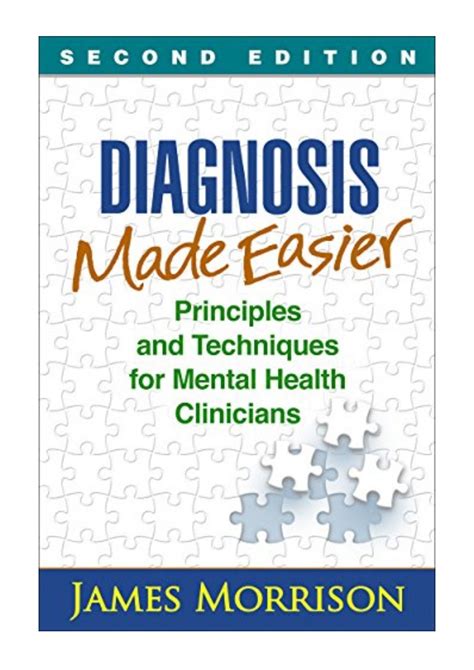 diagnosis made easier second edition principles and techniques for mental health clinicians Doc