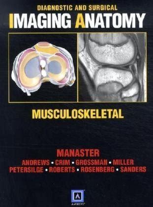 diagnostic and surgical imaging anatomy musculoskeletal Kindle Editon
