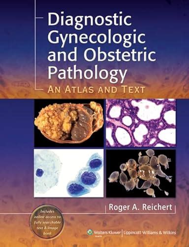 diagnostic gynecologic and obstetric pathology an atlas and text Reader