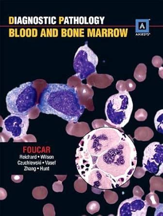 diagnostic pathology blood and bone marrow published by amirsys® PDF