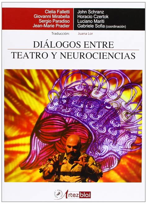 dialogos entre teatro y neurociencias teoria y practica del teatro Kindle Editon