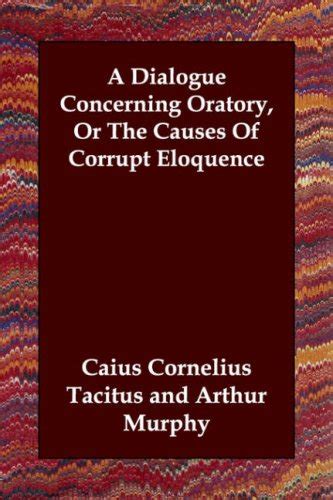 dialogue concerning oratory corrupt eloquence PDF