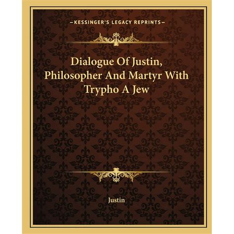 dialogue of justin philosopher and martyr with trypho a jew Doc