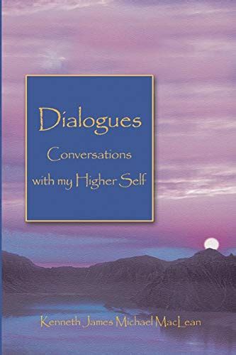 dialogues conversations with my higher self spiritual dimensions Reader