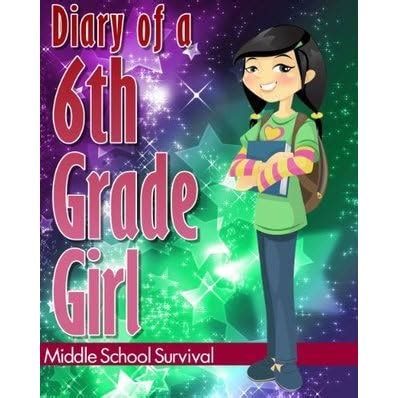 diary of a 6th grade girl 1 how to survive middle school Doc