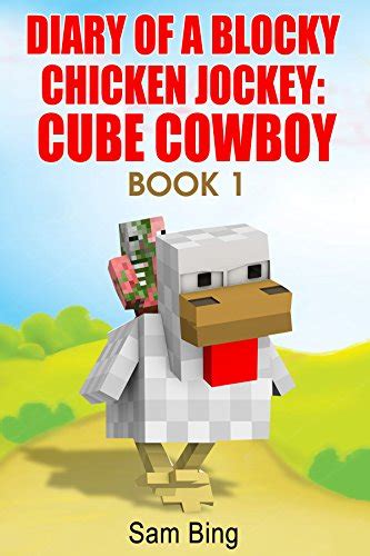 diary of a blocky chicken jockey cube cowboy book 1 Epub