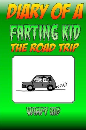diary of a farting kid the road trip diary of a wimpy kid volume 5 Reader