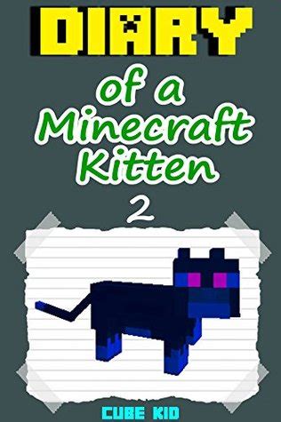 diary of a minecraft kitten 2 book series Reader