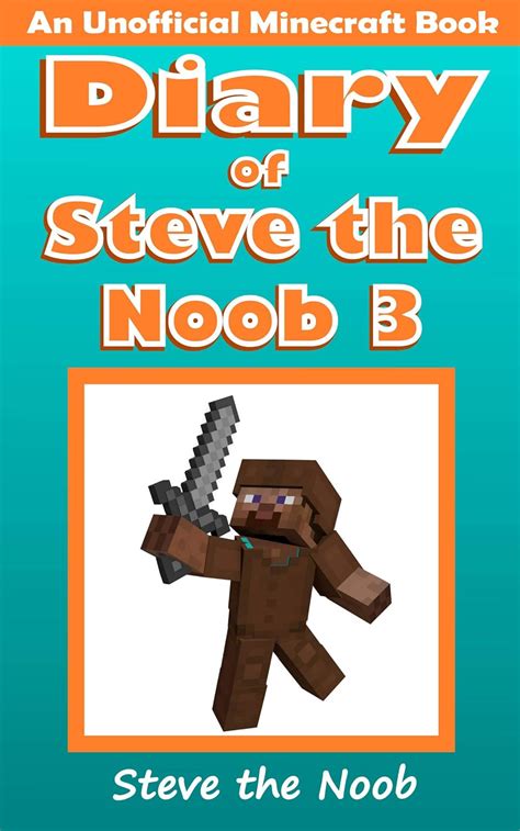 diary of a minecraft noob an unofficial minecraft book Kindle Editon