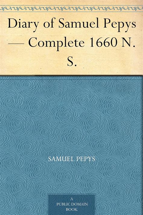 diary samuel pepys complete 1660 Kindle Editon