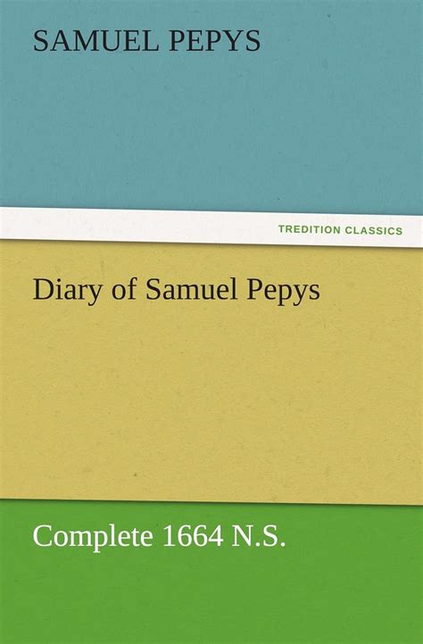 diary samuel pepys complete 1664 Doc