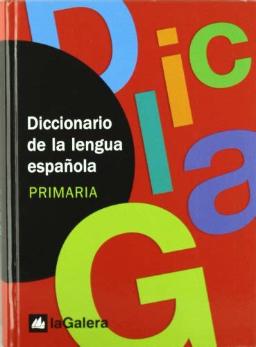 diccionario de la lengua espanola la galera diccionarios la galera Doc