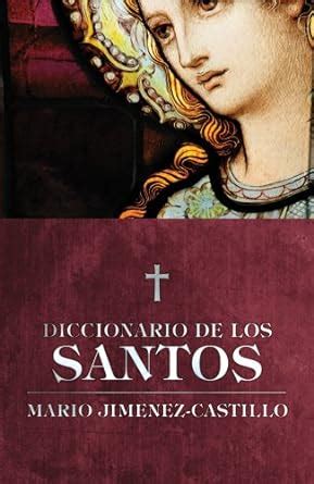 diccionario de los santos spanish edition PDF