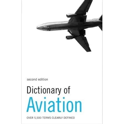 dictionary of aviation over 5 500 terms clearly defined PDF