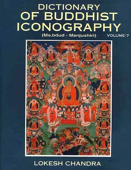 dictionary of buddhist iconography vol 8 pt 8 Epub