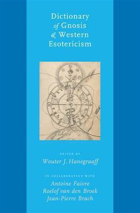 dictionary of gnosis and western esotericism Reader