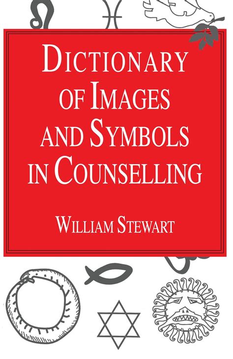 dictionary of images and symbols in counselling vol 2 an a z Reader