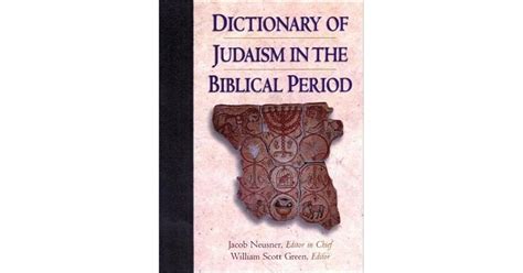 dictionary of judaism in the biblical period Doc