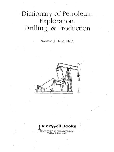 dictionary of petroleum exploration drilling and production Reader