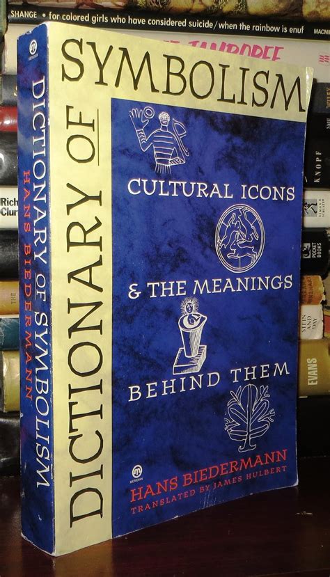 dictionary of symbolism cultural icons and the meanings behind them Doc