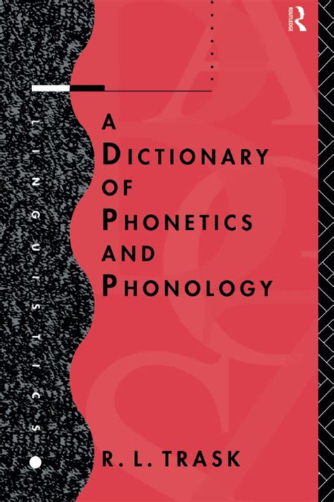 dictionary phonetics phonology r l trask Doc