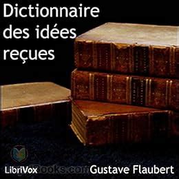dictionnaire des idées reçues French Edition Kindle Editon
