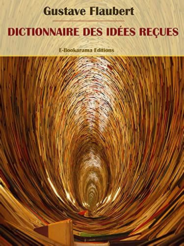 dictionnaire des idees reçues french edition Epub