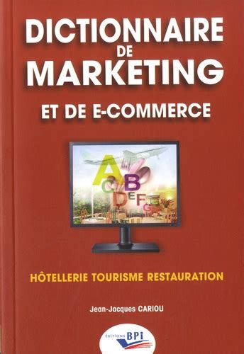 dictionnaire marketing e commerce jean jacques cariou PDF