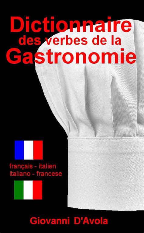 dictionnaire verbes gastronomie fran ais italiano ebook PDF