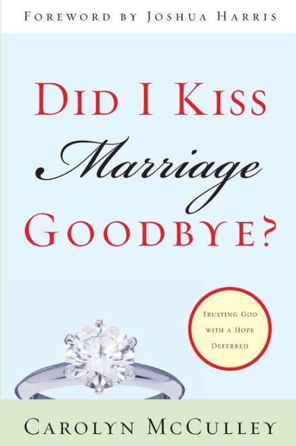 did i kiss marriage goodbye? trusting god with a hope deferred Epub