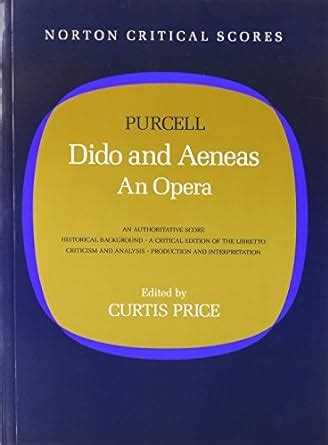 dido and aeneas an opera norton critical scores Reader