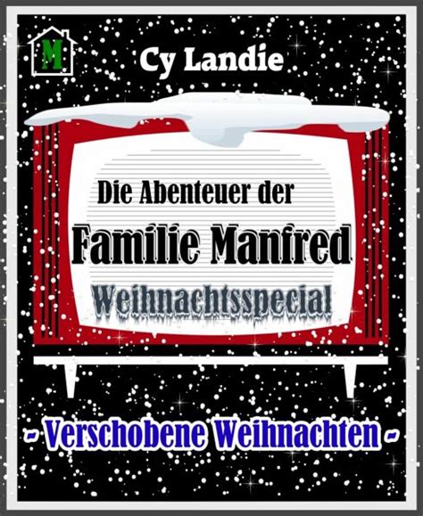 die abenteuer familie manfred verschobene ebook Kindle Editon