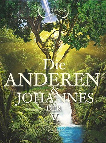 die anderen und johannes der v teil 2 Reader