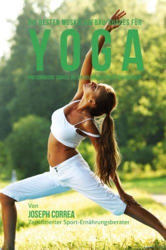 die besten muskelaufbau shakes yoga proteinreiche ebook PDF