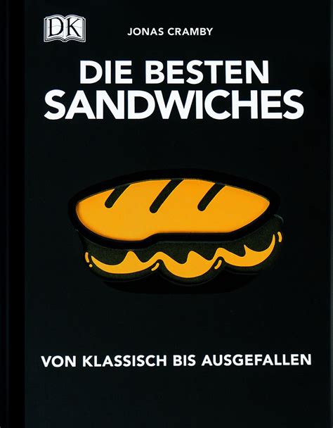 die besten sandwiches klassisch ausgefallen Doc