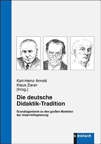 die deutsche didaktik tradition grundlagentexte unterrichtsplanung Doc