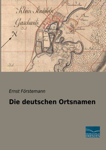 die deutschen ortsnamen ernst foerstemann PDF