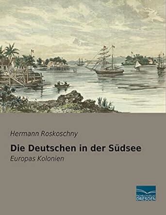 die deutschen suedsee europas kolonien PDF