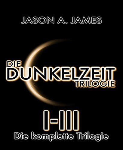 die dunkelzeit trilogie komplette band ebook Reader