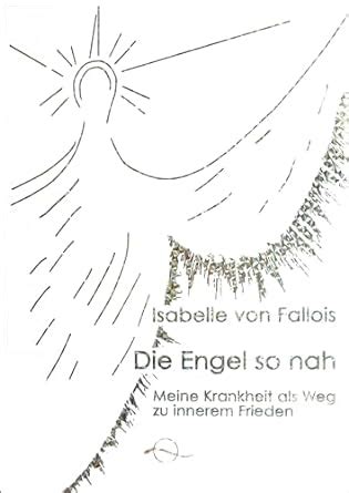 die engel so nah meine krankheit als weg zu innerem frieden Kindle Editon