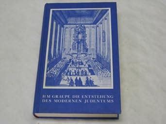 die enstehung des modernen judentums geistegeschichte der deutschen juden 16501942 Kindle Editon