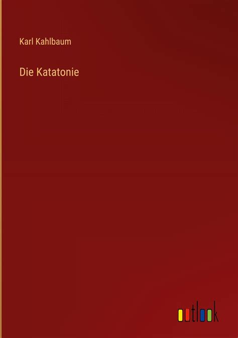 die katatonie karl kahlbaum Epub