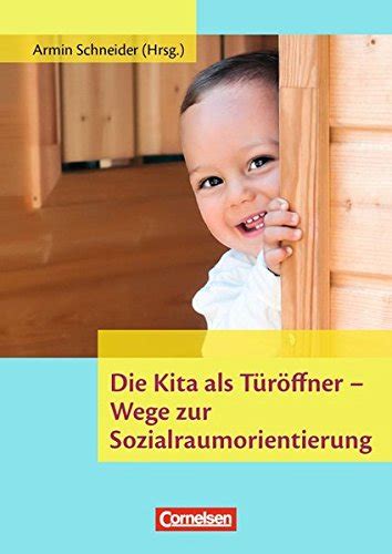 die kita als t r ffner sozialraumorientierung PDF