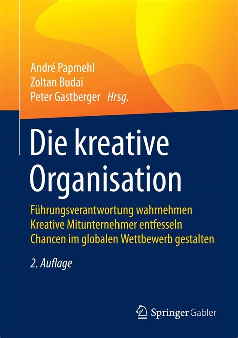 die kreative organisation f hrungsverantwortung mitunternehmer Reader