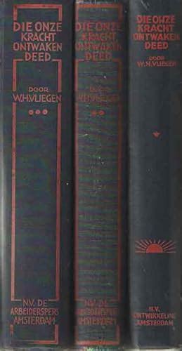 die onze kracht ontwaken deed geschiedenis der sociaaldemocratische arbeiderspartij in nederland gedurende de eerste 25 jaren van haar bestaan derde deel de jaren 19141919 Kindle Editon