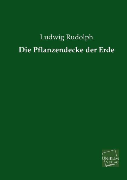 die pflanzendecke erde ludwig rudolph Epub